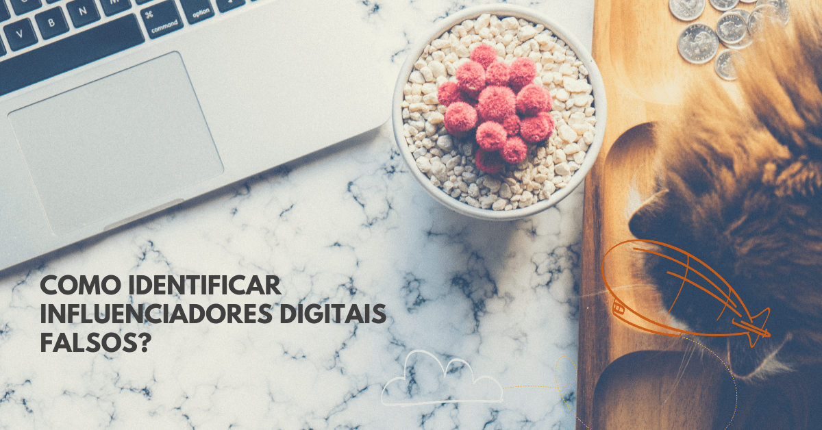 Como Identificar Influenciadores Digitais&nbsp;Falsos?