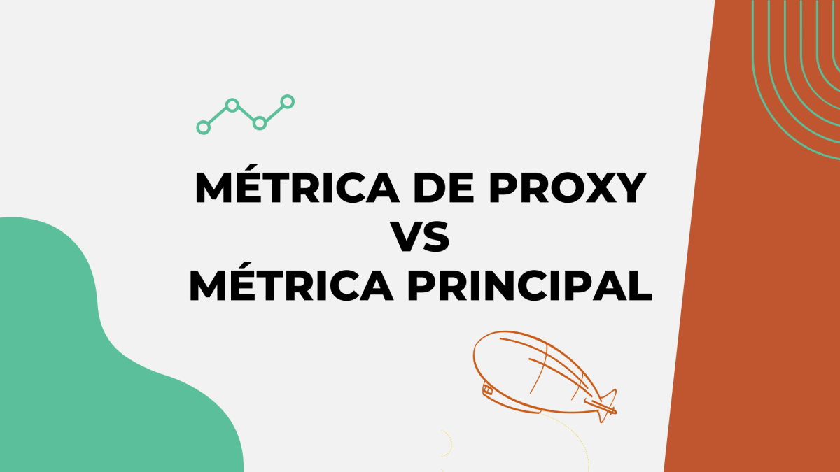 Métrica de Proxy VS Métrica&nbsp;Principal